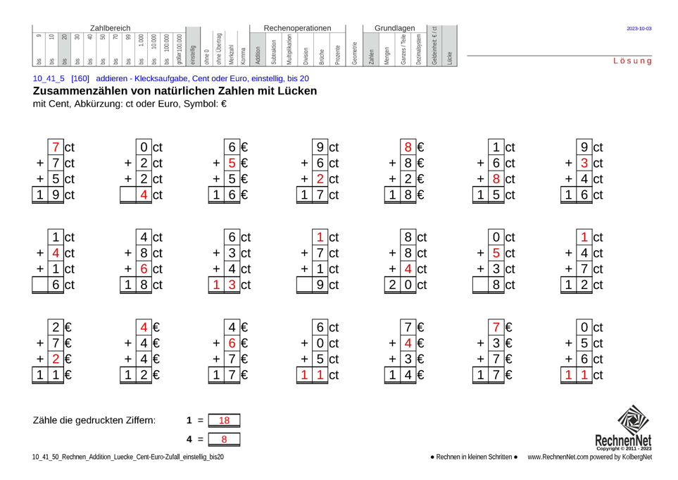 Lösung: 10_41_5 Rechnen Addition Lücke Cent-Euro einstellig bis20 Lösung: 10_41_5 Rechnen Addition Lücke Cent-Euro einstellig bis20