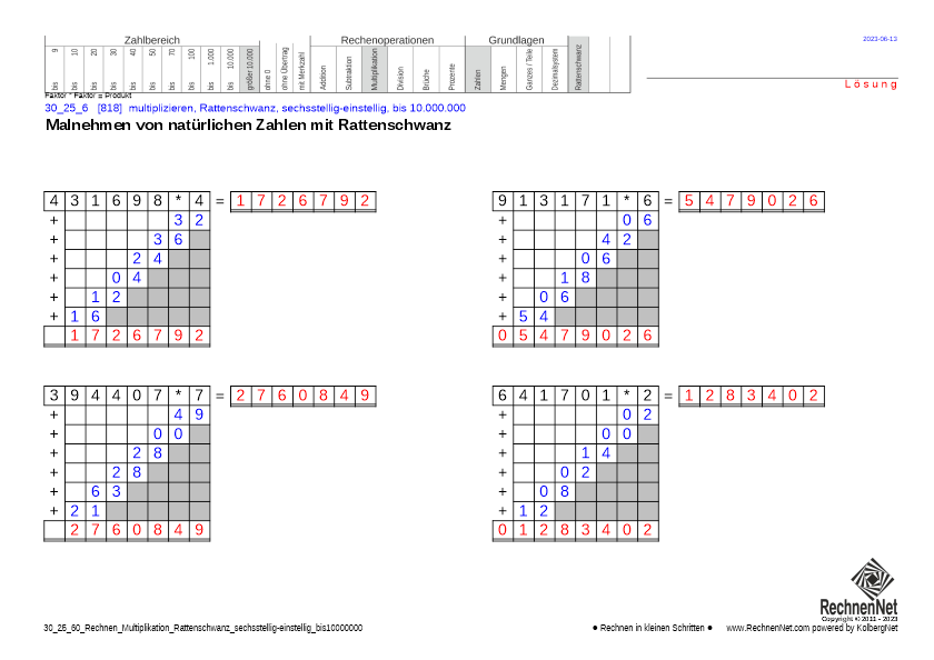 Lösung: 30_27_6 Rechnen Multiplikation Rattenschwanz sechsstellig-einstellig bis10000000 Lösung: 30_27_6 Rechnen Multiplikation Rattenschwanz sechsstellig-einstellig bis10000000