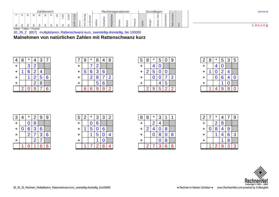 Lösung: 30_35_2 Rechnen Multiplikation Rattenschwanz-kurz zweistellig-dreistellig bis100000 Lösung: 30_35_2 Rechnen Multiplikation Rattenschwanz-kurz zweistellig-dreistellig bis100000