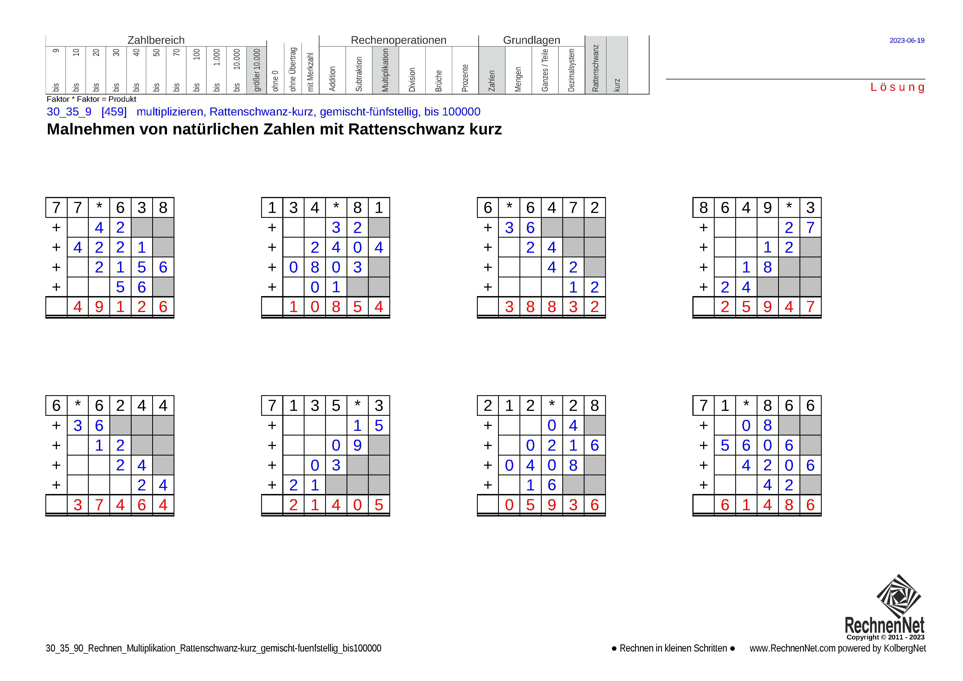 Lösung: 30_35_9 Rechnen Multiplikation Rattenschwanz-kurz gemischt-fünfstellig bis100000 Lösung: 30_35_9 Rechnen Multiplikation Rattenschwanz-kurz gemischt-fünfstellig bis100000